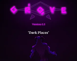 [RPG] GROVE: "Dark Places" (v0.308)
