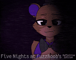 Five Nights at FuzzBoob's: Definitive Edition