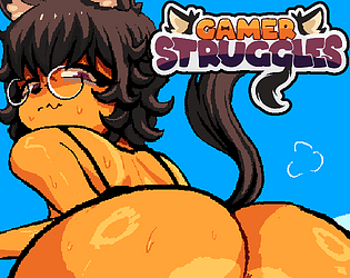Gamer Struggles (NSFW)
